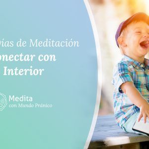 Reto 21 días para Conectar con el Niño Interior